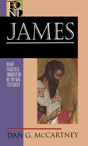 [Baker Exegetical Commentary on the New Testament 01] • James, Baker Exegetical Commentary on the New Testament